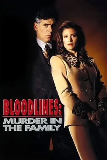 Bloodlines: Murder in the Family movie poster - Rated 2/10