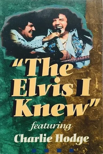 The Elvis I Knew movie poster - Entertainment content
