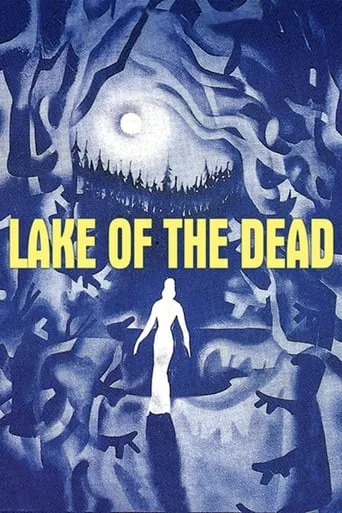 Lake of the Dead movie poster - Rated 6.6/10