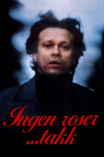 Ingen roser... takk movie poster - Entertainment content