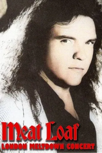 Meat Loaf - London Meltdown Concert 1987 movie poster - Rated 6/10