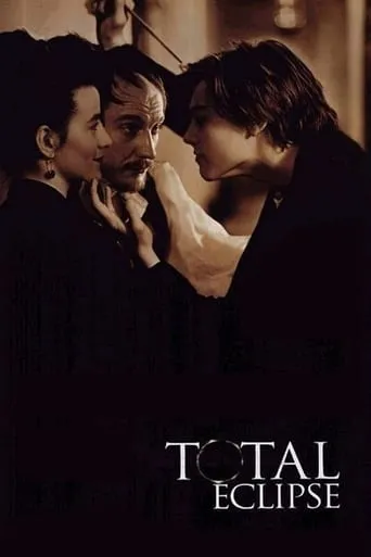 Total Eclipse movie poster - Rated 6.438/10