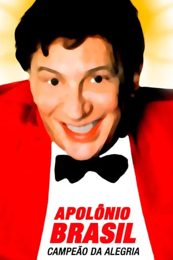 Apolônio Brasil, Campeão da Alegria movie poster - Rated 6.5/10