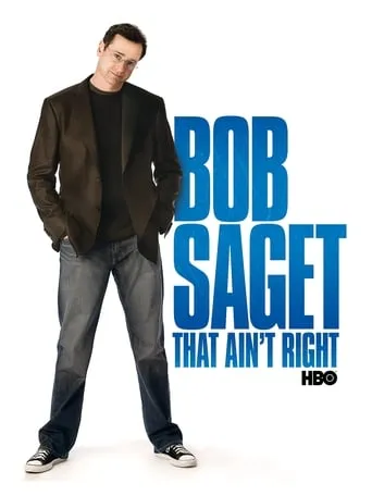 Bob Saget: That Ain't Right movie poster - Rated 5/10