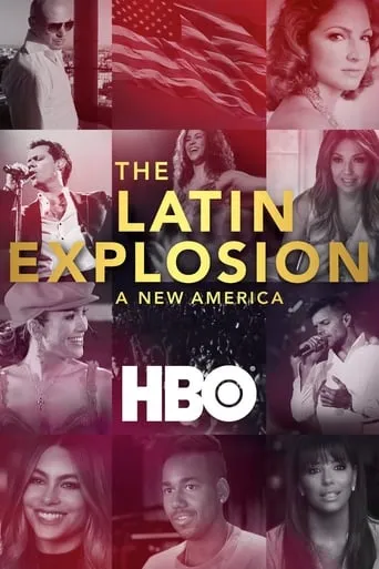 The Latin Explosion: A New America movie poster - Rated 8.286/10