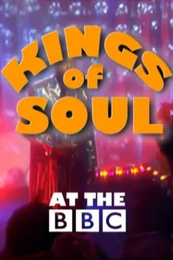 Kings of Soul movie poster - Rated 8.3/10