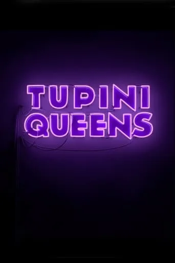 TupiniQueens movie poster - Rated 1/10