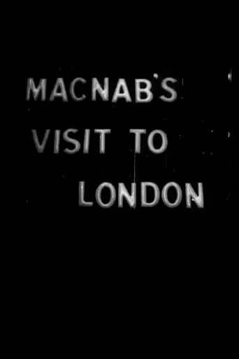 MacNab's Visit to London movie poster - Rated 4/10