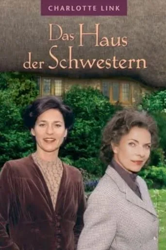 Charlotte Link: Das Haus der Schwestern movie poster - Rated 1.5/10