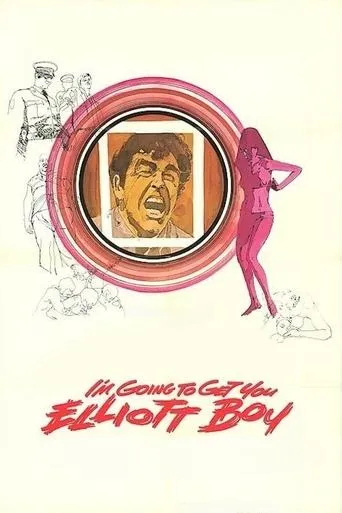I'm Going to Get You... Elliott Boy movie poster - Rated 5.7/10