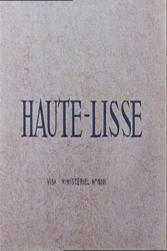 Haute-Lisse movie poster - Rated 6/10