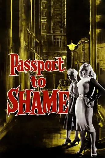 Passport to Shame movie poster - Rated 6.4/10