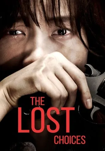 The Lost Choices movie poster - Rated 6.5/10