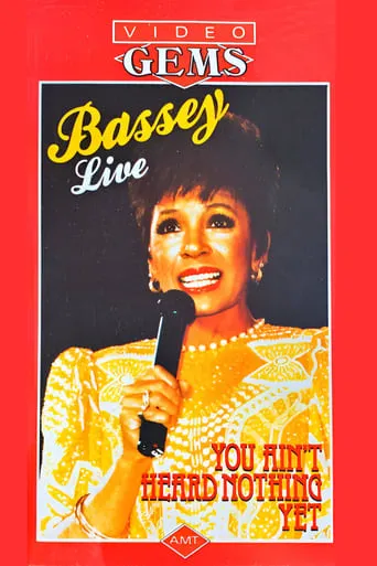 Shirley Bassey - You Ain't Heard Nothing Yet movie poster - Rated 7/10