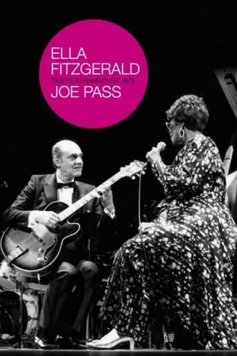 Ella Fitzgerald And Joe Pass - Duets In Hanover movie poster - Rated 6.5/10