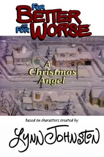 For Better or for Worse: A Christmas Angel movie poster - Rated 6/10