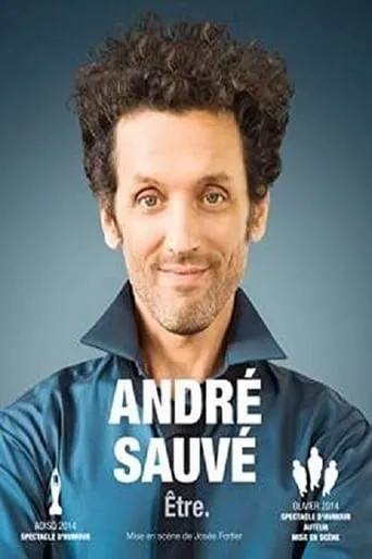 André Sauvé: Être movie poster - Entertainment content