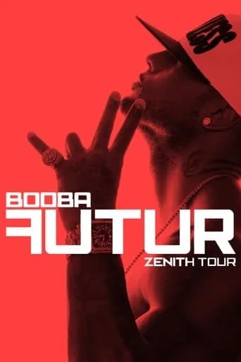 Booba Futur Tour Paris movie poster - Rated 10/10