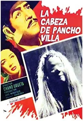The Head of Pancho Villa movie poster - Rated 5/10