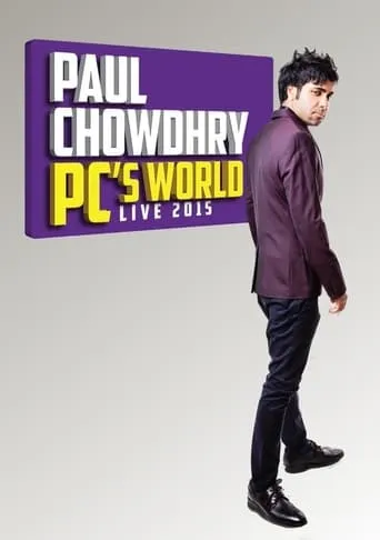 Paul Chowdhry: PC's World movie poster - Rated 4.5/10