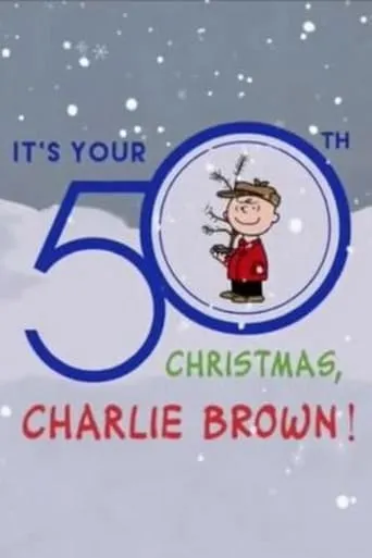 It's Your 50th Christmas Charlie Brown movie poster - Rated 7/10