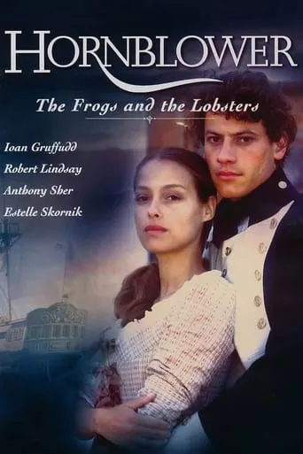 Hornblower: The Frogs and the Lobsters movie poster - Rated 7.1/10