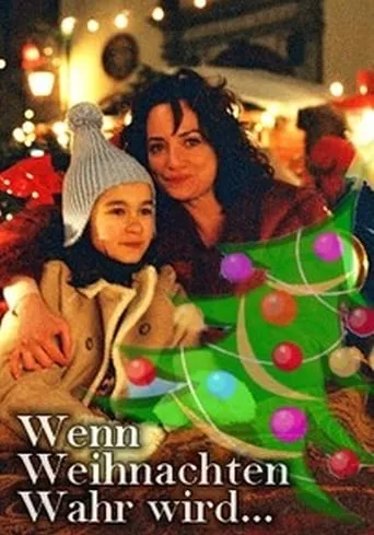 Wenn Weihnachten wahr wird movie poster - Entertainment content