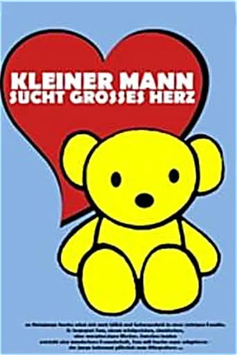 Kleiner Mann sucht großes Herz movie poster - Rated 5/10