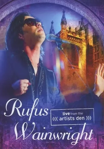 Rufus Wainwright - Live from the Artists Den movie poster - Entertainment content