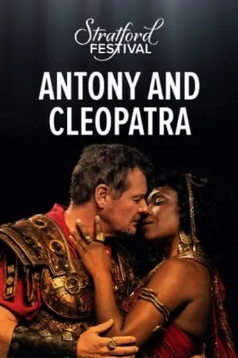 Stratford Festival: Antony and Cleopatra movie poster - Rated 4/10