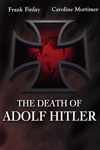 The Death of Adolf Hitler movie poster - Rated 6.5/10