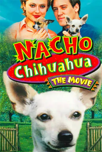 Nacho Chihuahua movie poster - Rated 1/10