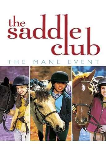 Saddle Club: The Mane Event movie poster - Entertainment content
