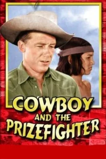 Cowboy and the Prizefighter movie poster - Entertainment content