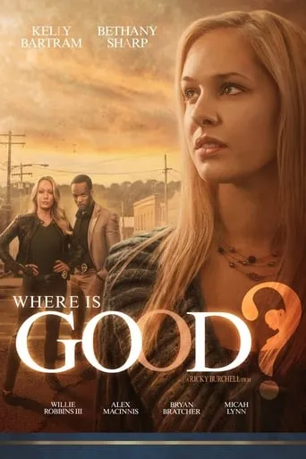 Where is Good? movie poster - Rated 5.6/10
