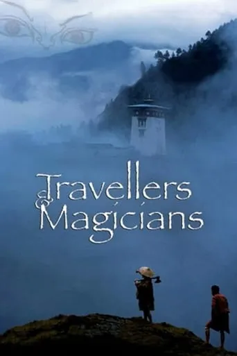 Travellers and Magicians movie poster - Rated 6.9/10