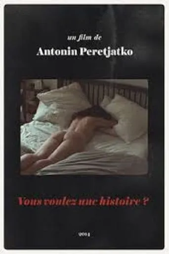 Vous voulez une histoire? movie poster - Rated 4/10