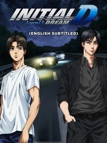 New Initial D the Movie - Legend 3: Dream movie poster - Rated 7.6/10