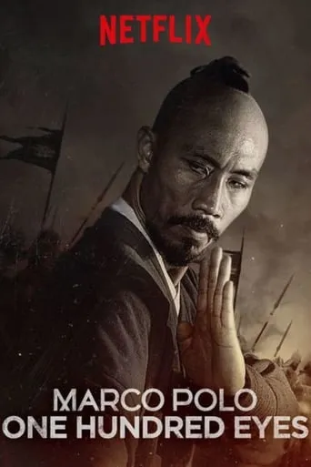 Marco Polo: One Hundred Eyes movie poster - Rated 7.3/10