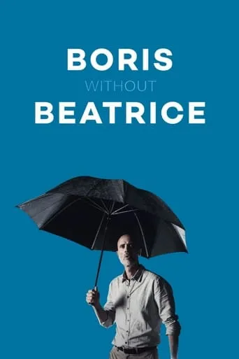 Boris Without Beatrice movie poster - Rated 6.5/10