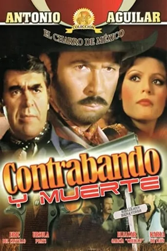 Contrabando y muerte movie poster - Rated 5/10
