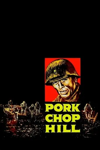 Pork Chop Hill movie poster - Rated 6.6/10