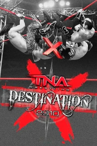 TNA Destination X 2010 movie poster - Rated 6/10