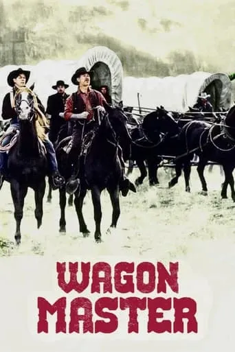 Wagon Master movie poster - Rated 6.7/10