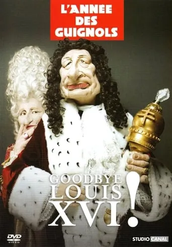 L'Année des Guignols - Goodbye Louis XVI ! movie poster - Rated 10/10