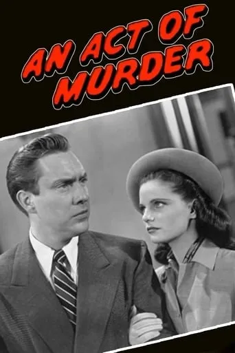 An Act of Murder movie poster - Rated 6.8/10