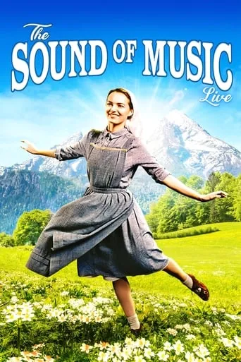 The Sound of Music Live! movie poster - Rated 7.8/10