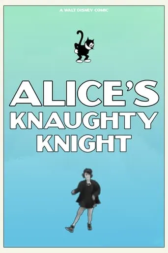 Alice's Knaughty Knight movie poster - Rated 5.5/10