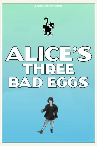 Alice's Three Bad Eggs movie poster - Rated 5.5/10