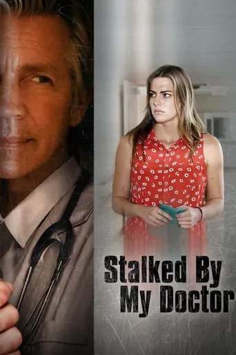 Stalked by My Doctor movie poster - Rated 6/10